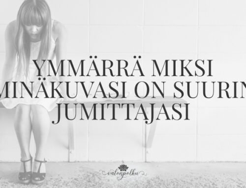 Et voi ylittää minäkuvaasi – siksi unelmat jäävät puolitiehen