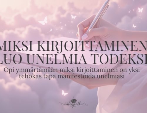 Kirjoittaminen – yksi voimallisimmista (ja aliarvostetuimmista) tavoista manifestoida